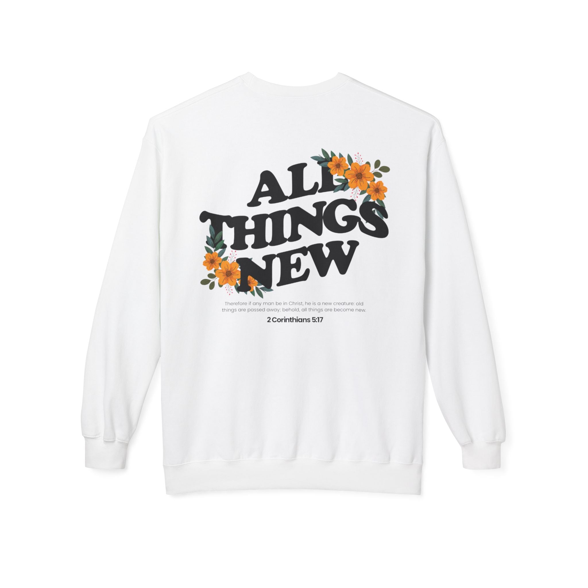 All Things New Sweatshirt