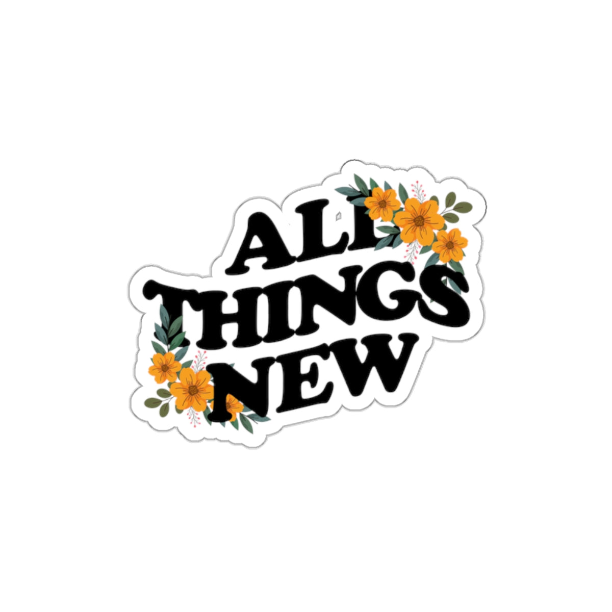 "All Things New" Floral Sticker