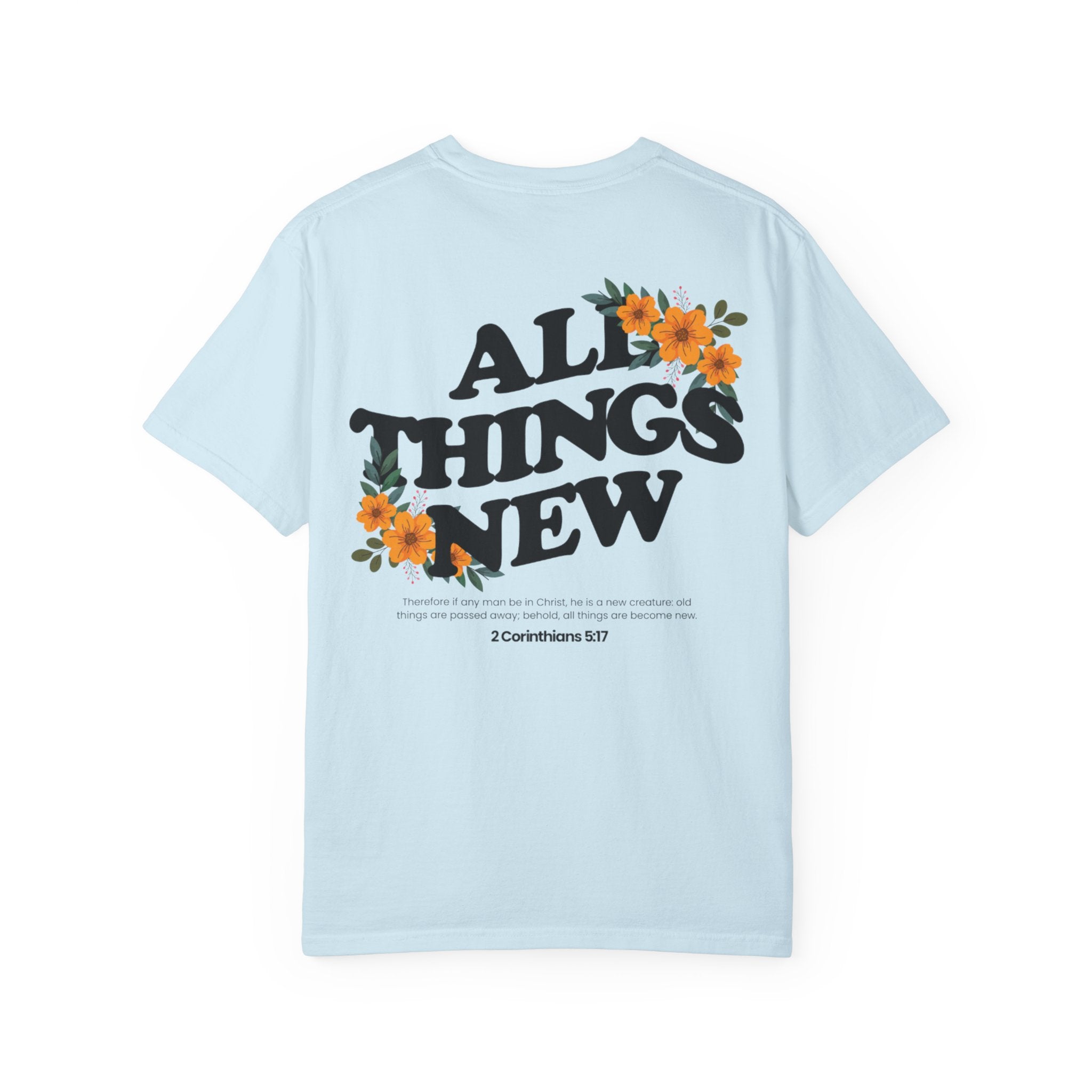 All Things New T-Shirt
