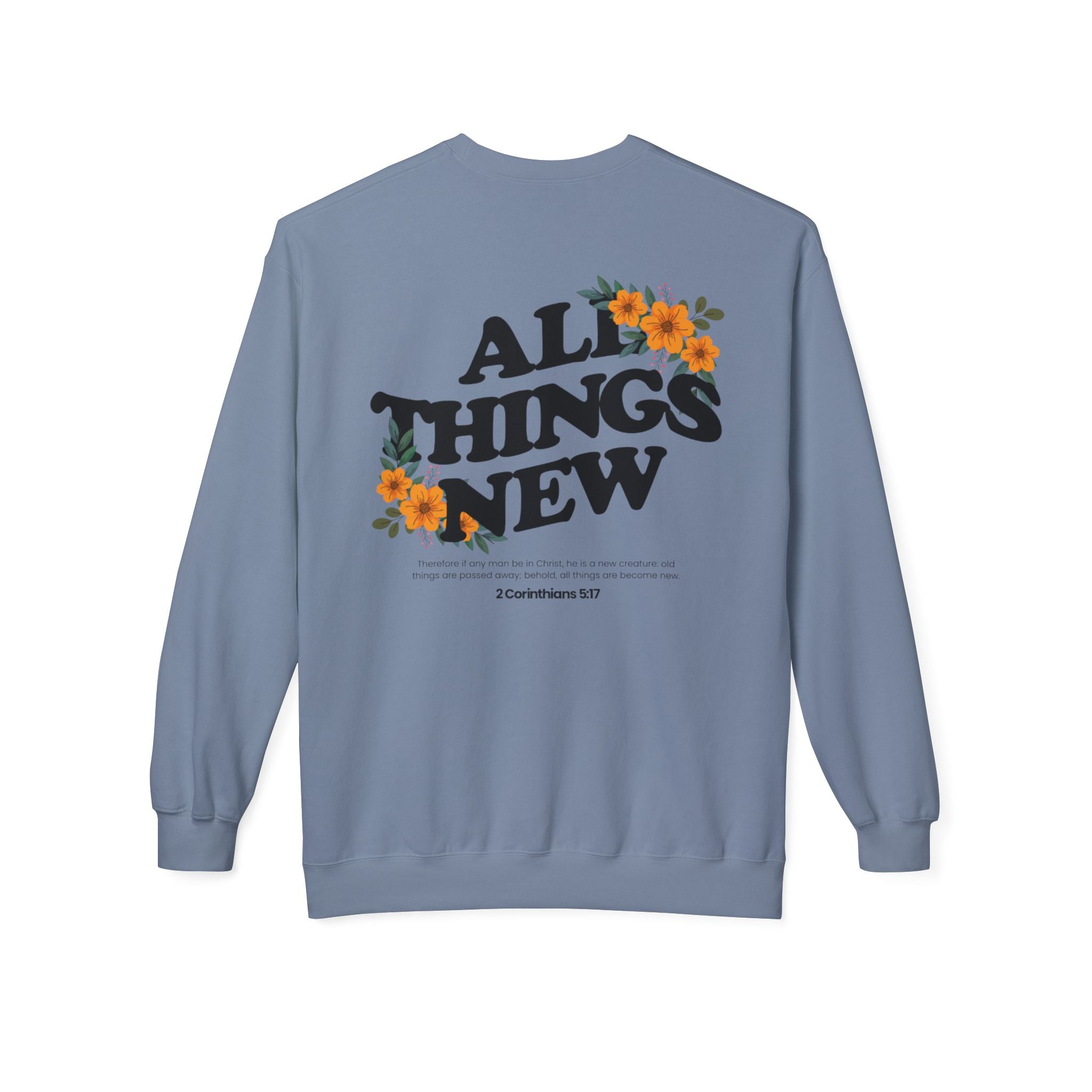 All Things New Sweatshirt