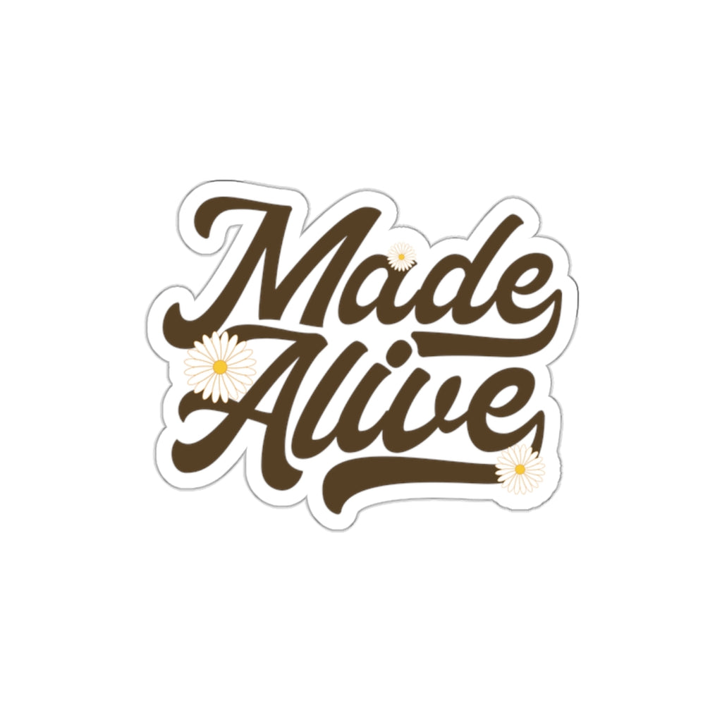 "Made Alive" Floral Sticker
