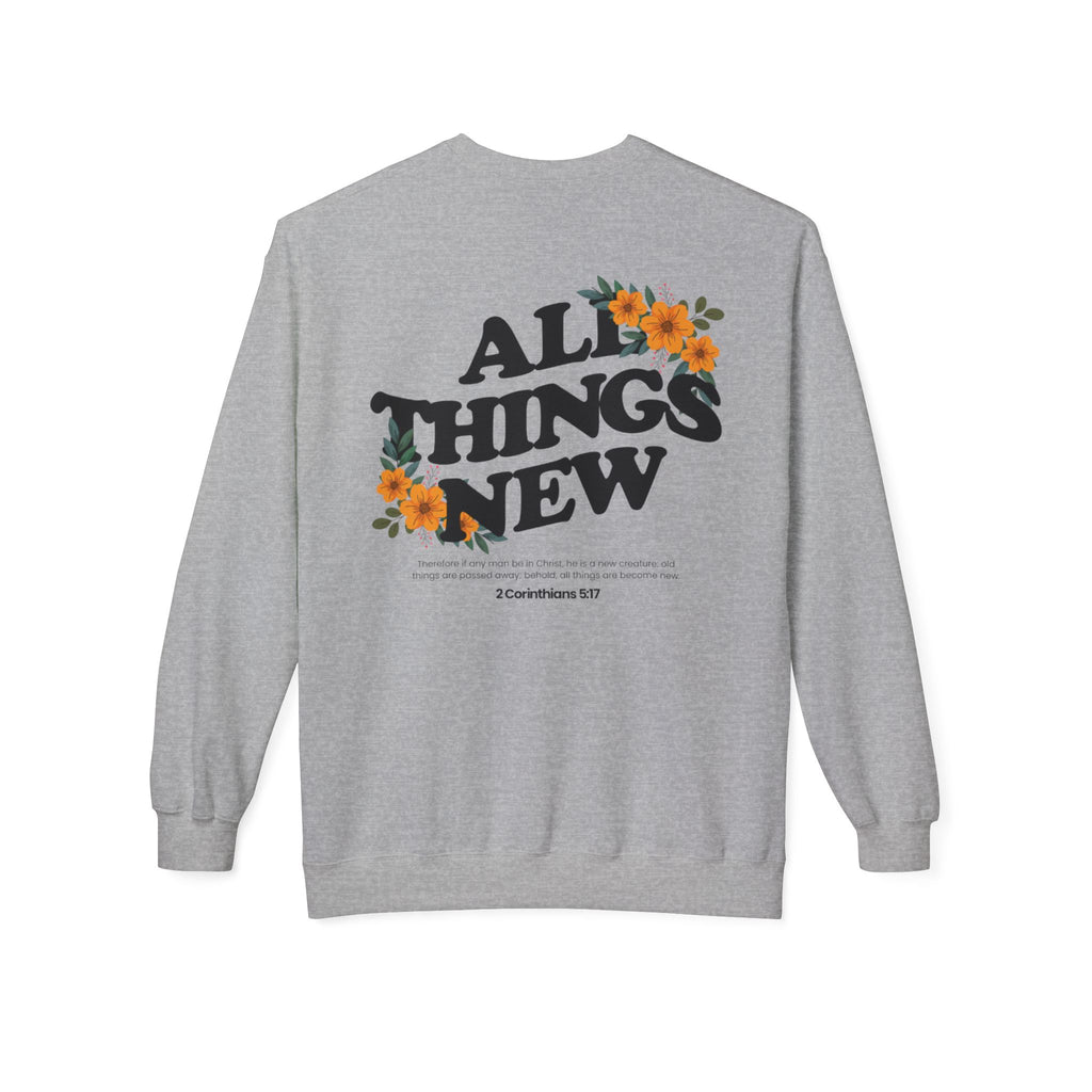 All Things New Sweatshirt