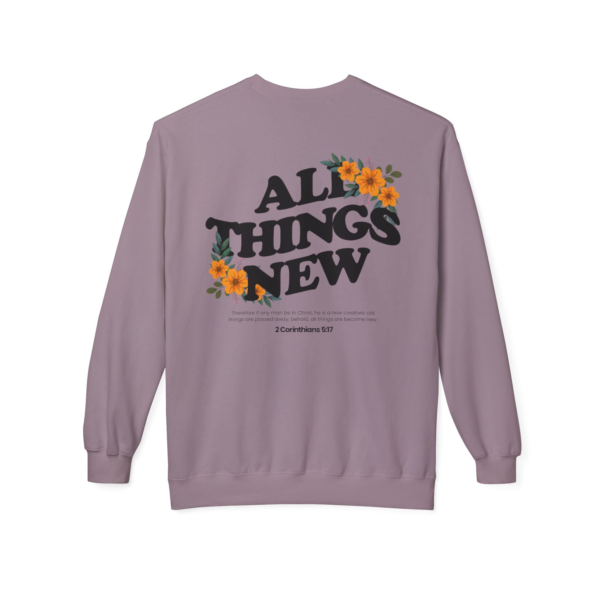 All Things New Sweatshirt