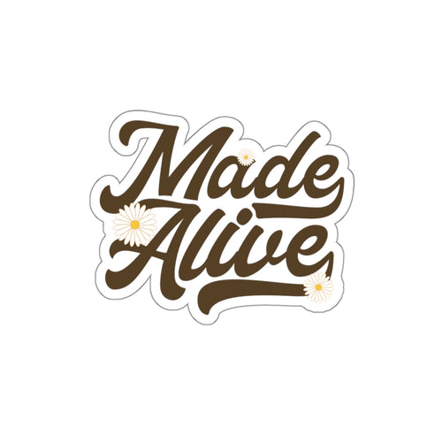 "Made Alive" Floral Sticker